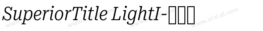 SuperiorTitle LightI字体转换